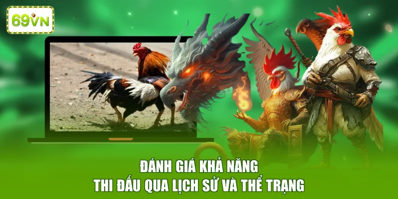 Đánh giá khả năng thi đấu qua lịch sử và thể trạng