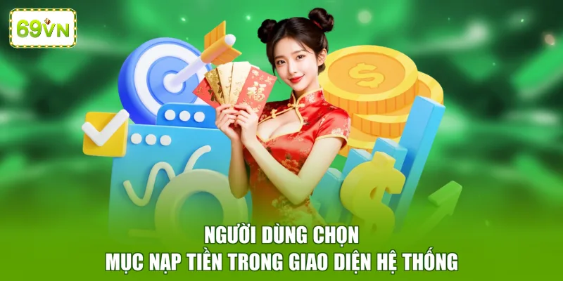 Người dùng chọn mục nạp tiền trong giao diện hệ thống
